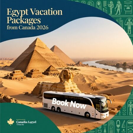 Egypt Vacation Packages from Canada 2026 |Book Now