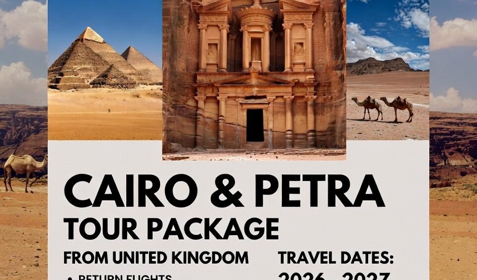 Cairo and Petra Tour Package from UK 2026-2027 | Best Egypt & Jordan Tours