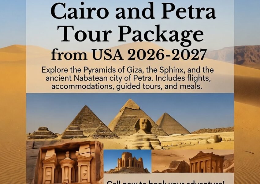 Best Cairo and Petra Tour Package from USA 2026–2027