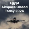 Egypt Airspace Closed Today 2026
