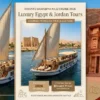 Private Dahabiya Nile Cruise Price 2026: Luxury Egypt & Jordan Tours