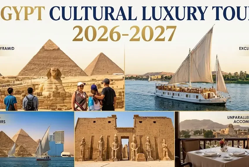 Egypt Cultural Luxury Tour 2026-2027