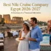 Best Nile Cruise Company Egypt 2026-2027 | Luxury Egypt & Jordan Tours