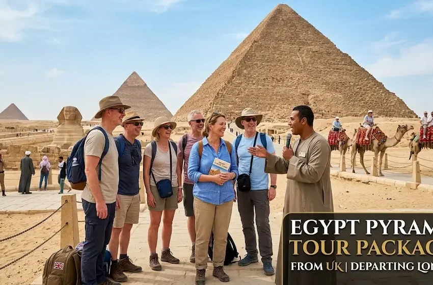 Egypt Pyramid Tour Packages from UK 2026-2027