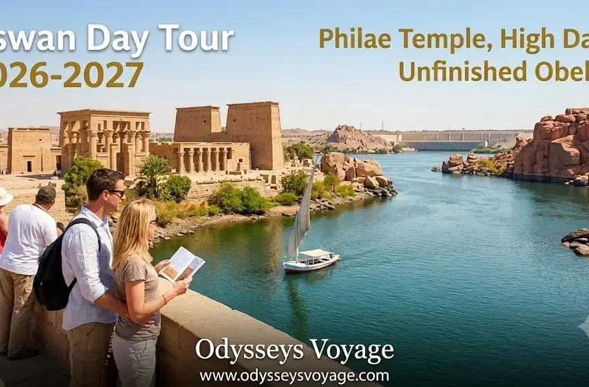 Day Tour in Aswan, Philae Temple, High Dam, Obelisk 2026-2027