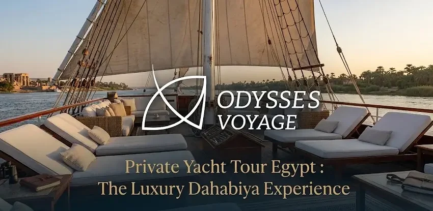 Private Yacht Tour Egypt : The Luxury Dahabiya Experience