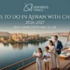 Things to Do in Aswan with Children 2026-2027: The Complete Family Guide