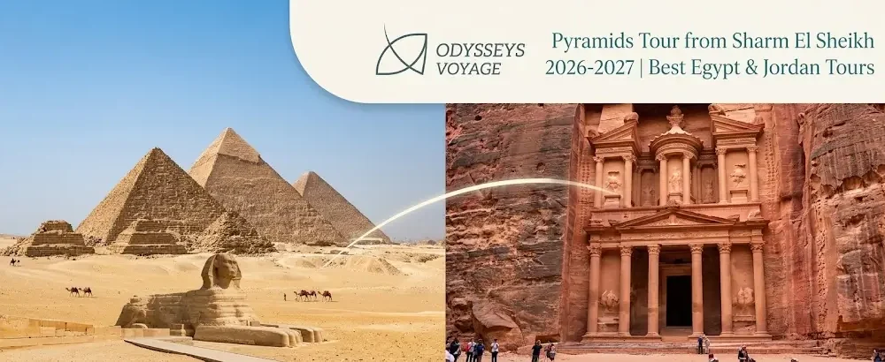 Pyramids Tour from Sharm El Sheikh 2026-2027 | Best Egypt & Jordan Tours