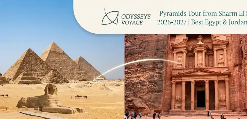 Pyramids Tour from Sharm El Sheikh 2026-2027 | Best Egypt & Jordan Tours