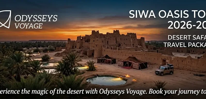Siwa Oasis Tour 2026- 2027: Desert Safari & Travel Packages