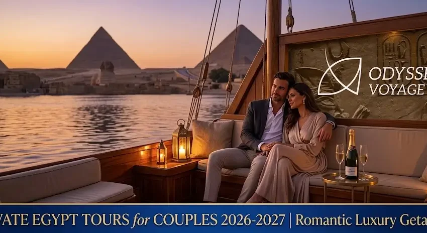 Private Egypt Tours for Couples 2026-2027 | Romantic Luxury Getaways